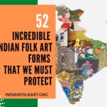 52 Incredible Indian Folk Art Forms That We Must Protect