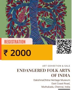 Registration Fees Endangered Folk Arts Of India Chennai 2023 Exhibition